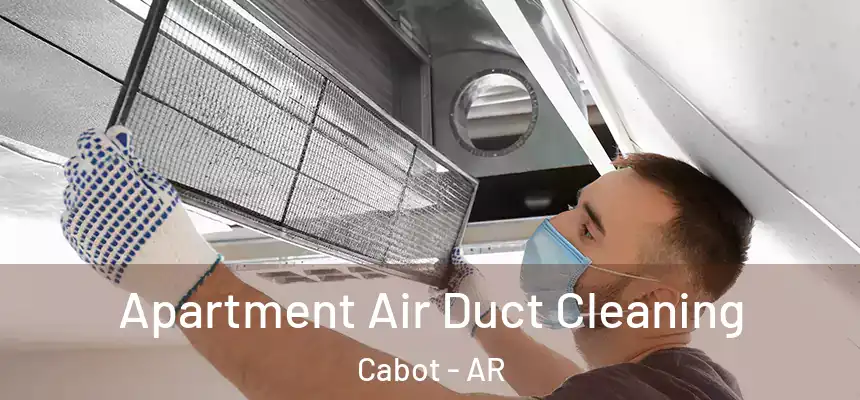  Apartment Air Duct Cleaning Cabot - AR