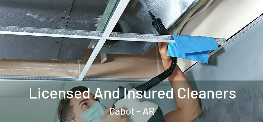 Licensed And Insured Cleaners Cabot - AR